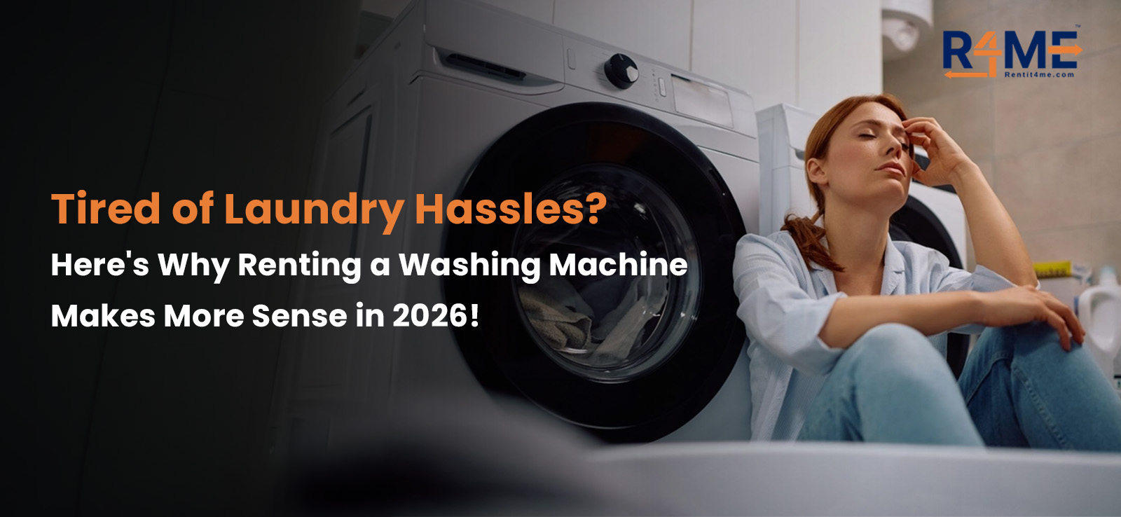 Tired of Laundry Hassles? Here's Why Renting a Washing Machine Makes More Sense in 2026!