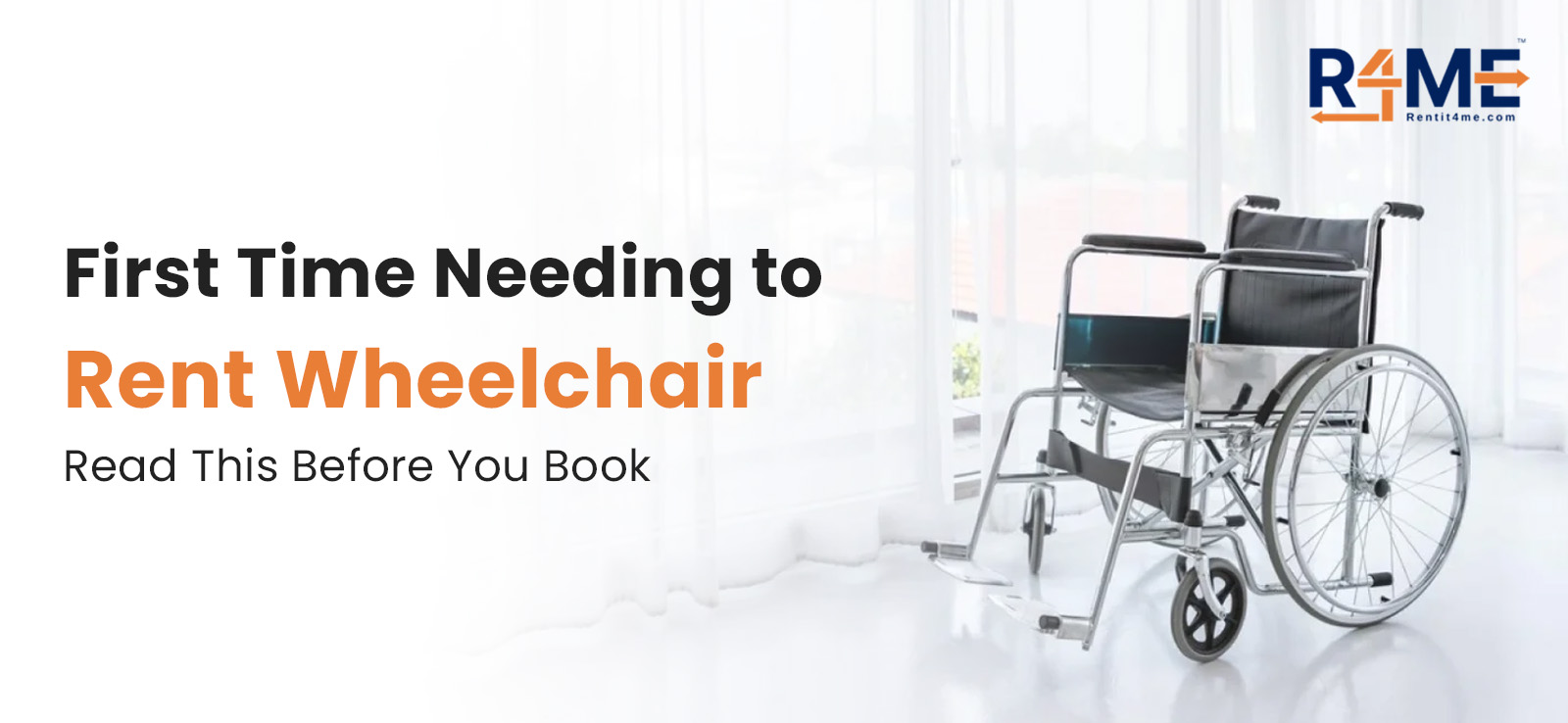 First Time Needing to Rent Wheelchair? Read This Before You Book