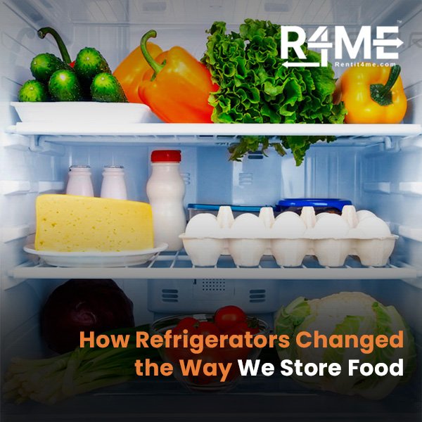 How Refrigerators Changed the Way We Store Food