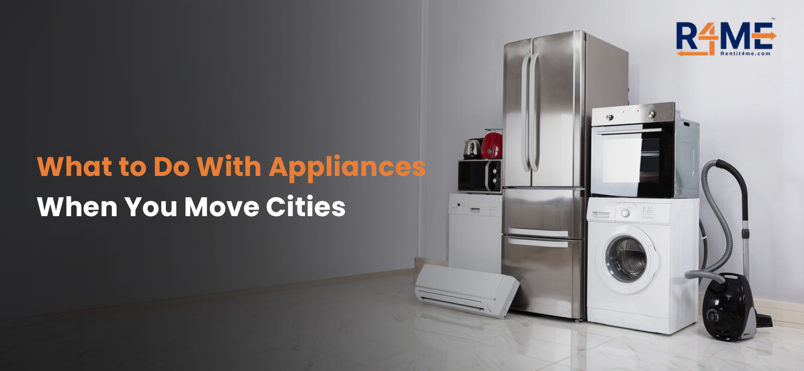 What to Do With Appliances When You Move Cities