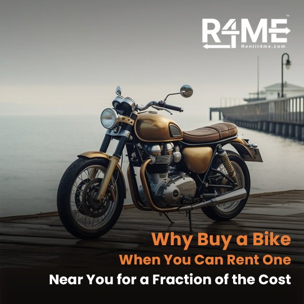 Why Buy a Bike When You Can Rent One Near You for a Fraction of the Cost?